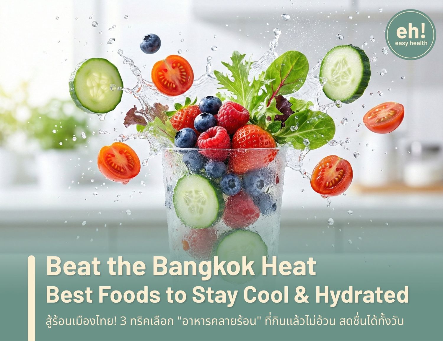 Best Hydrating Foods to Stay Cool in the Bangkok Heat